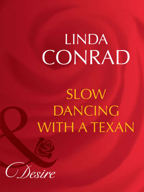 Book cover of Slow Dancing With a Texan (ePub First edition) (Mills And Boon Desire Ser.)