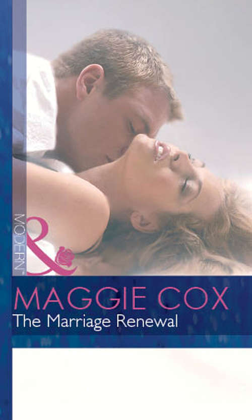 Book cover of The Marriage Renewal (ePub First edition) (Mills And Boon Modern Ser.)
