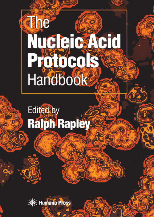 Book cover of The Nucleic Acid Protocols Handbook (2000) (Springer Protocols Handbooks)