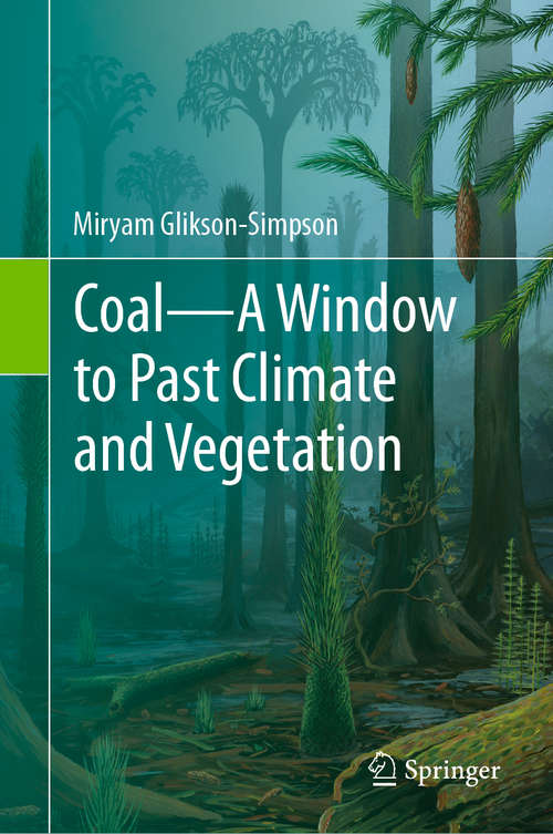 Book cover of Coal—A Window to Past Climate and Vegetation (1st ed. 2020)