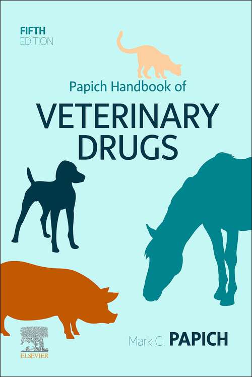 Book cover of Papich Handbook of Veterinary Drugs - E-Book: Papich Handbook of Veterinary Drugs - E-Book (5)