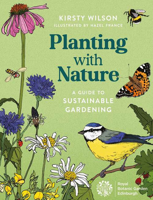 Book cover of Planting with Nature: A Guide to Sustainable Gardening
