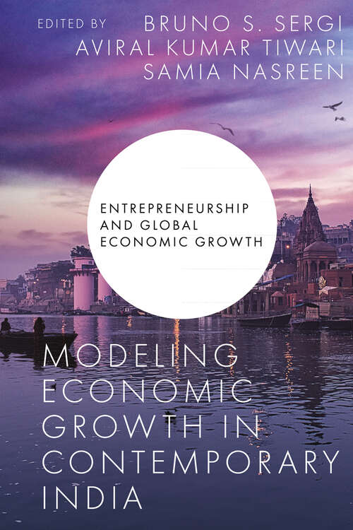 Book cover of Modeling Economic Growth in Contemporary India (Entrepreneurship and Global Economic Growth)