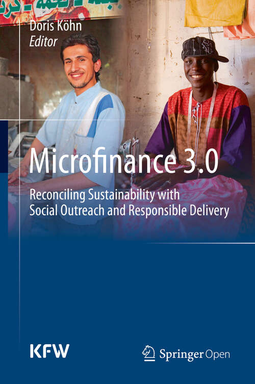 Book cover of Microfinance 3.0: Reconciling Sustainability with Social Outreach and Responsible Delivery (2013)