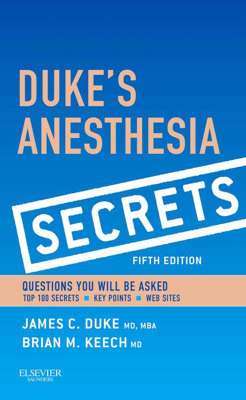 Book cover of Duke's Anesthesia Secrets E-Book: Duke's Anesthesia Secrets E-Book (5) (Secrets)