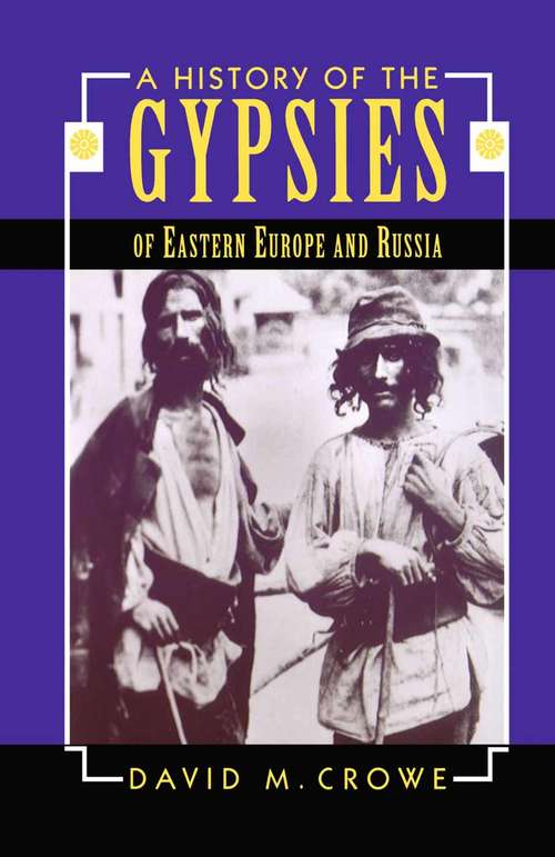Book cover of A History of the Gypsies of Eastern Europe and Russia (1st ed. 1996)