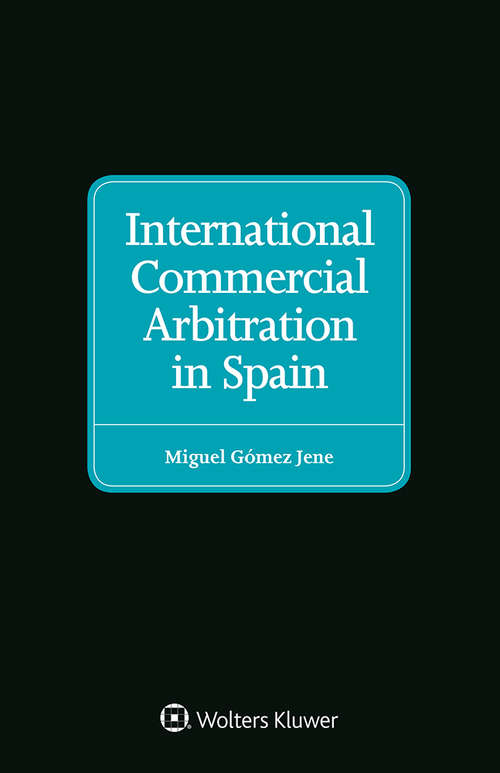 Book cover of International Commercial Arbitration in Spain