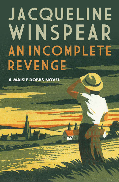Book cover of An Incomplete Revenge: A gripping case for psychologist and sleuth Maisie (Maisie Dobbs #5)