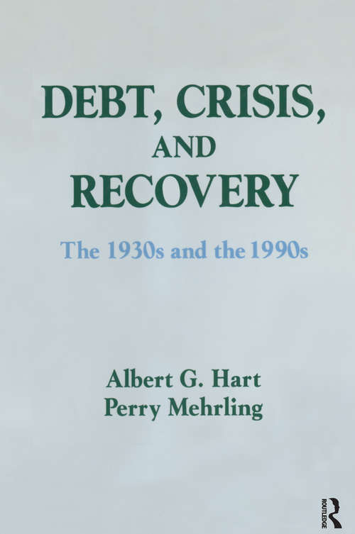 Book cover of Debt, Crisis and Recovery: The 1930's and the 1990's