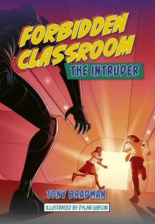 Book cover of Reading Planet: Astro – Forbidden Classroom: The Intruder – Jupiter/Mercury band