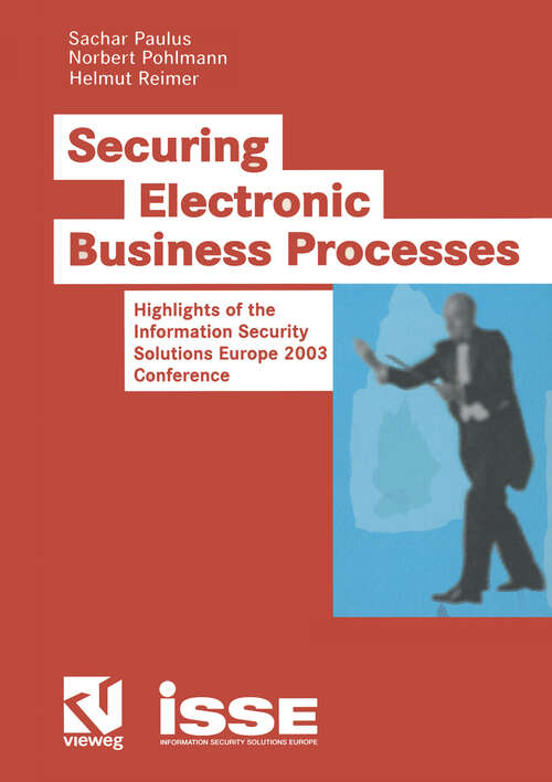 Book cover of Securing Electronic Business Processes: Highlights of the Information Security Solutions Europe 2003 Conference (2004)