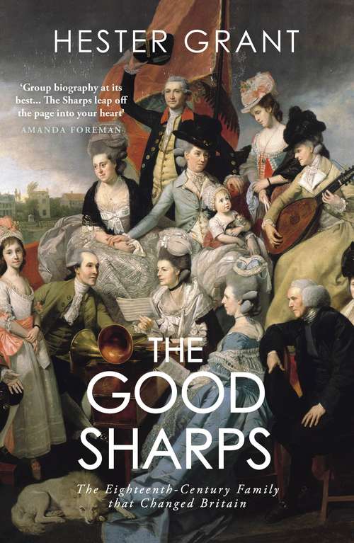 Book cover of The Good Sharps: The Brothers and Sisters Who Remade Their World