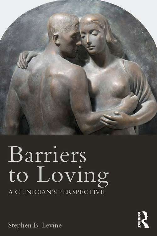 Book cover of Barriers to Loving: A Clinician's Perspective