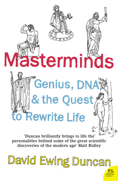 Book cover of Masterminds: Genius, Dna, And The Quest To Rewrite Life (ePub edition)