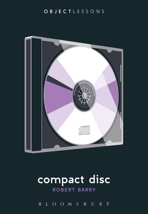 Book cover of Compact Disc (Object Lessons)