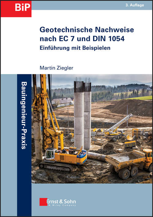 Book cover of Geotechnische Nachweise nach EC 7 und DIN 1054: Einführung in Beispielen (3) (Bauingenieur-Praxis)