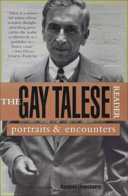 Book cover of The Gay Talese Reader: Portraits and Encounters