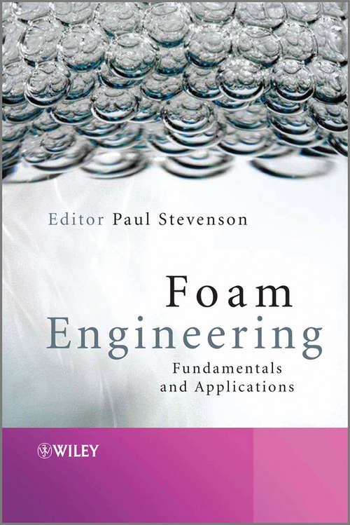 Book cover of Foam Engineering: Fundamentals and Applications (2)