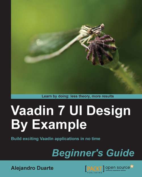 Book cover of Vaadin 7 UI Design By Example: Beginner's Guide