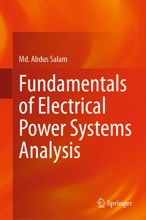 Book cover of Fundamentals of Electrical Power Systems Analysis (1st ed. 2020)