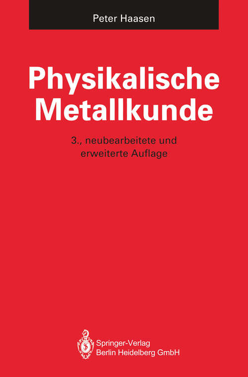 Book cover of Physikalische Metallkunde (3. Aufl. 1994)