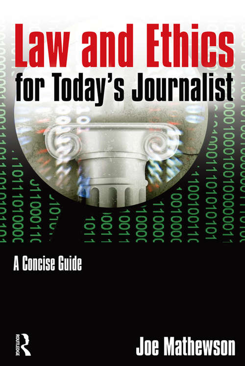 Book cover of Law and Ethics for Today's Journalist: A Concise Guide