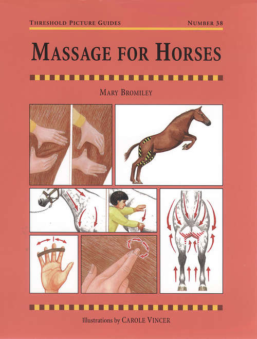 Book cover of MASSAGE FOR HORSES (Massage For Horses Ser. #38)