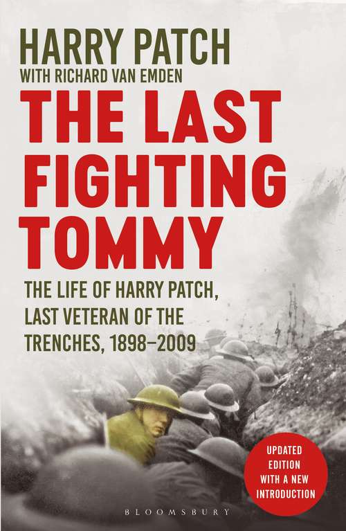 Book cover of The Last Fighting Tommy: The Life of Harry Patch, Last Veteran of the Trenches, 1898-2009