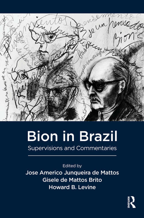 Book cover of Bion in Brazil: Supervisions and Commentaries