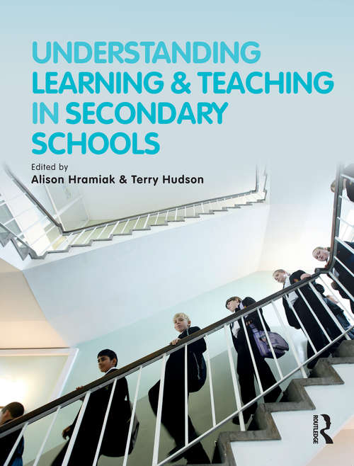 Book cover of Understanding Learning and Teaching in Secondary Schools