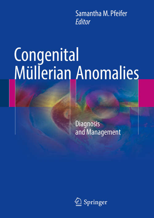 Book cover of Congenital Müllerian Anomalies: Diagnosis and Management (1st ed. 2016)
