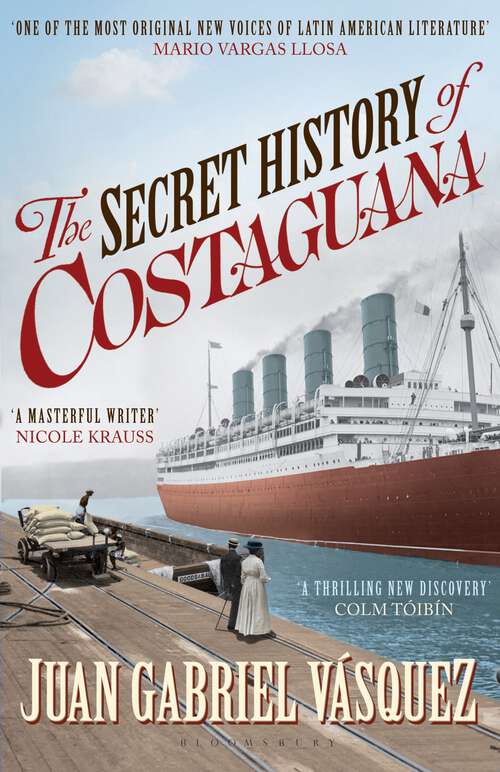 Book cover of The Secret History of Costaguana