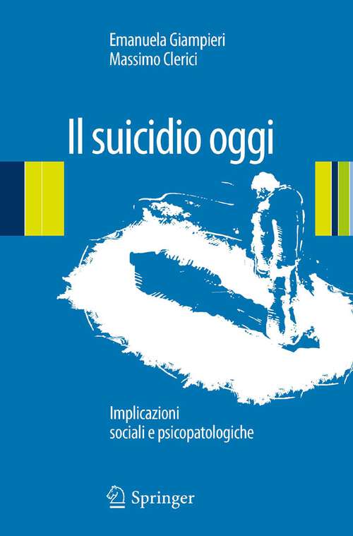 Book cover of Il suicidio oggi: Implicazioni sociali e psicopatologiche (2013)