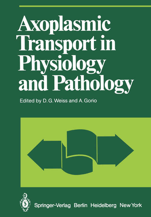 Book cover of Axoplasmic Transport in Physiology and Pathology (1982) (Proceedings in Life Sciences)