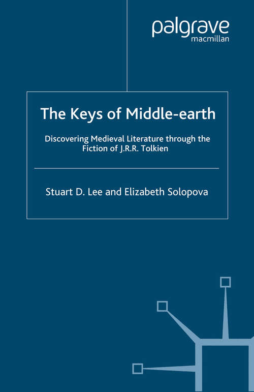 Book cover of The Keys of Middle-earth: Discovering Medieval Literature Through the Fiction of J.R.R. Tolkien (2005)