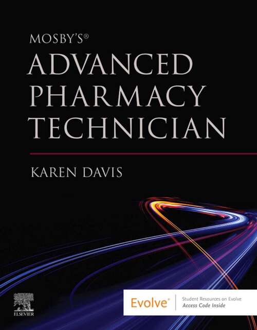 Book cover of Mosby's Advanced Pharmacy Technician E-Book: Mosby's Advanced Pharmacy Technician E-Book