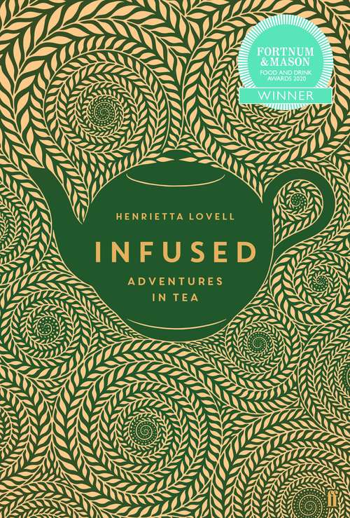 Book cover of Infused: Adventures in Tea (Main)