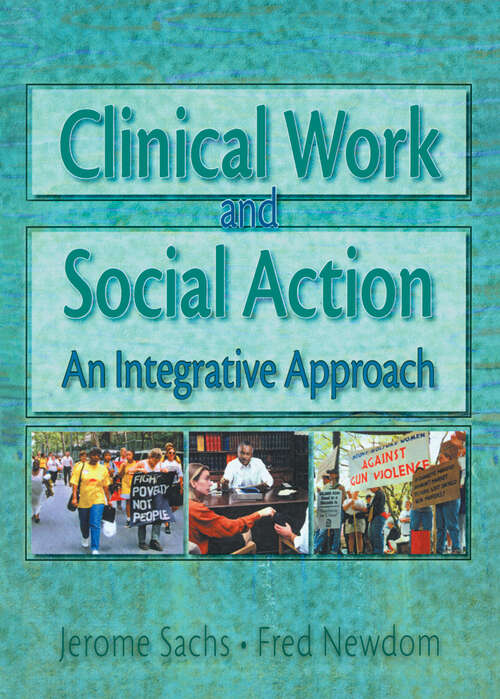 Book cover of Clinical Work and Social Action: An Integrative Approach