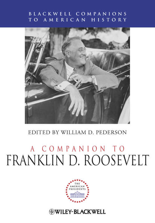 Book cover of A Companion to Franklin D. Roosevelt