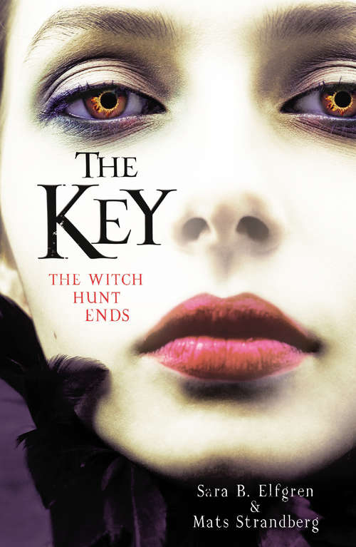 Book cover of The Key: The Witch Hunt Ends (Engelsfors Trilogy #3)