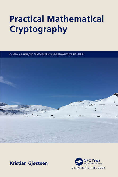 Book cover of Practical Mathematical Cryptography (Chapman & Hall/CRC Cryptography and Network Security Series)