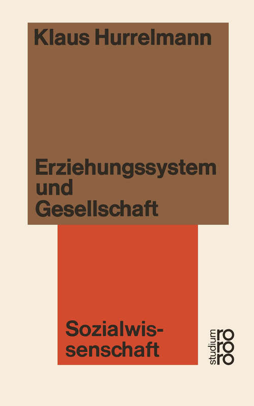 Book cover of Erziehungssystem und Gesellschaft (1975) (wv studium)