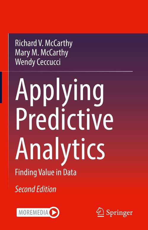 Book cover of Applying Predictive Analytics: Finding Value in Data (2nd ed. 2022)