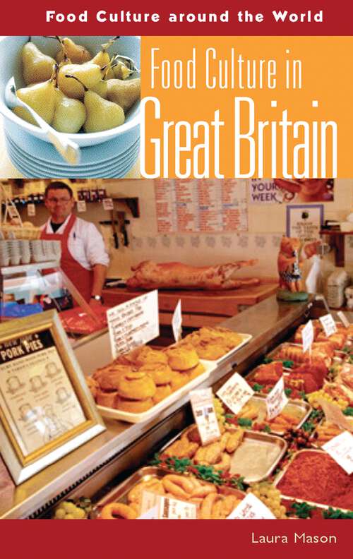 Book cover of Food Culture in Great Britain (Food Culture around the World)