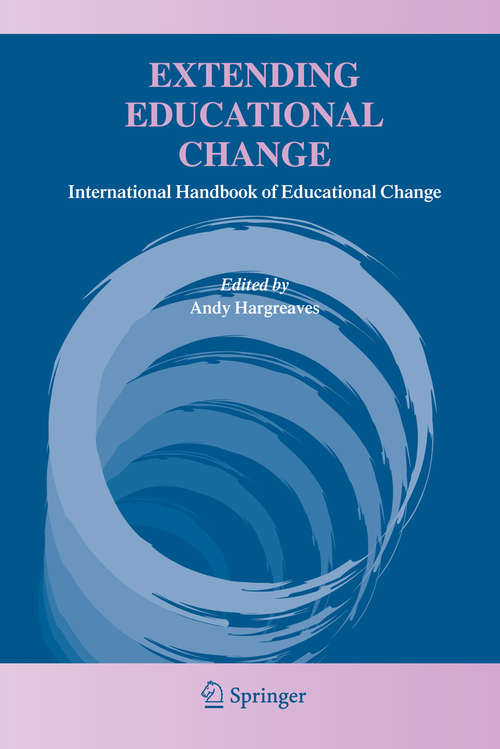 Book cover of Extending Educational Change: International Handbook of Educational Change (2005)