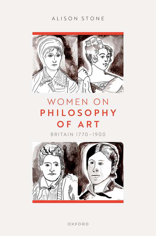 Book cover of Women on Philosophy of Art: Britain 1770-1900