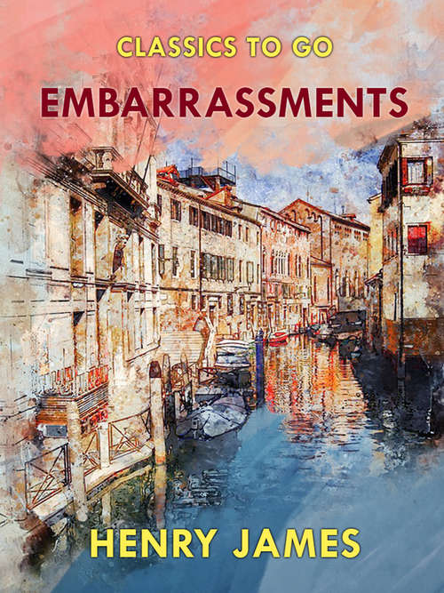 Book cover of Embarrassments (Classics To Go)