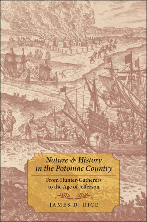 Book cover of Nature and History in the Potomac Country: From Hunter-Gatherers to the Age of Jefferson