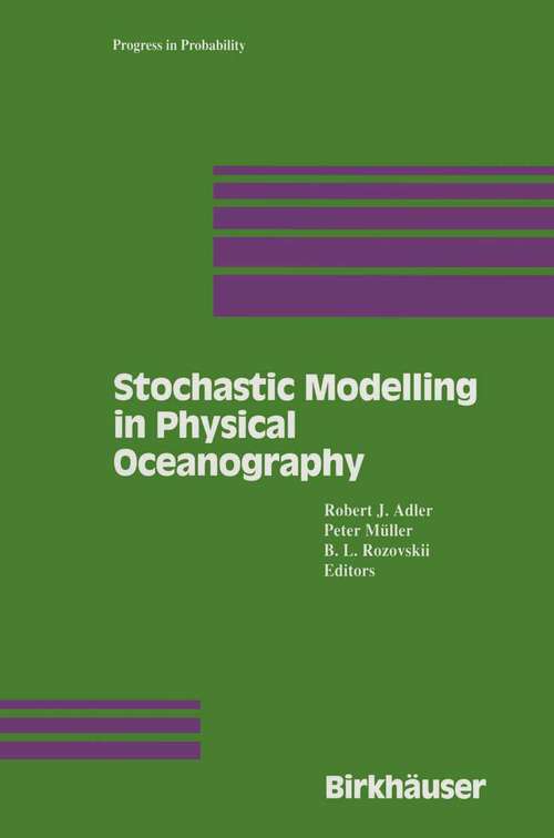Book cover of Stochastic Modelling in Physical Oceanography (1996) (Progress in Probability #39)