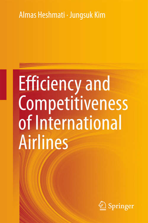 Book cover of Efficiency and Competitiveness of International Airlines (1st ed. 2016)